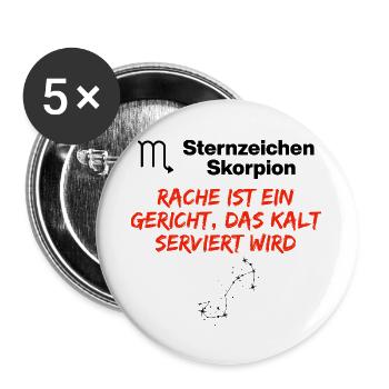 Sternzeichen Skorpion – Rache wird kalt serviert - Buttons groß 56 mm (5er Pack) - Weiß - Vorne