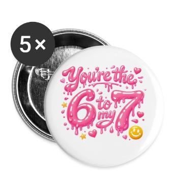 Tu es le 6 contre mon 7 - Lot de 5 grands badges (56 mm) - blanc - Devant