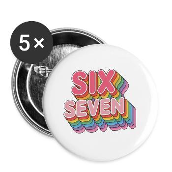  Six Seven 67 - Funny Gen Alpha Memes - Buttons large 2.2''/56 mm (5-pack) - white - Front
