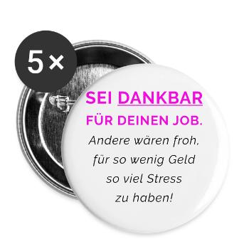 Dankbar für deinen Job - Buttons groß 56 mm (5er Pack) - Weiß - Vorne