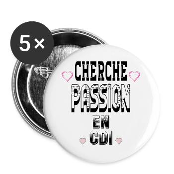 Cherche Passion en CDI - Lot de 5 grands badges (56 mm) - blanc - Devant