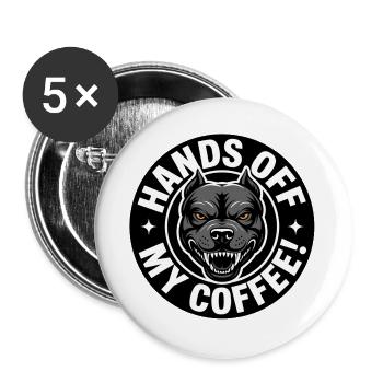 Chemise café drôle avec chien en colère - Lot de 5 grands badges (56 mm) - blanc - Devant