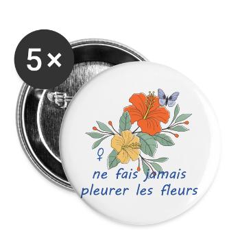 Ne_fais_jamais_pleurer_les_fleurs - Lot de 5 grands badges (56 mm) - blanc - Devant