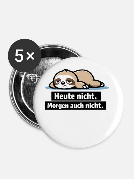 Faules Faultier: Heute Nicht - Buttons groß 56 mm (5er Pack) - Weiß