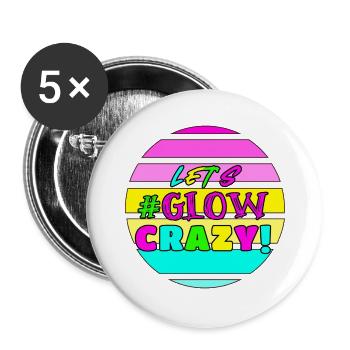 Lasst uns verrückt leuchten - Geburtstag - 80s - Buttons groß 56 mm (5er Pack) - Weiß - Vorne