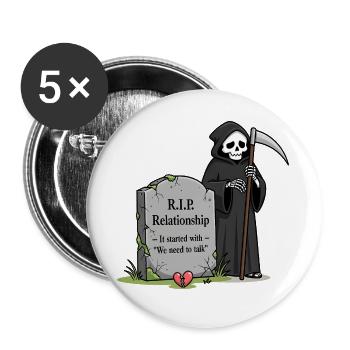 "Wir müssen reden!" ist Beziehungs-Sensenmann - Buttons groß 56 mm (5er Pack) - Weiß - Vorne