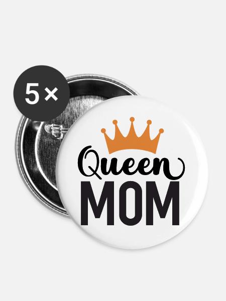 Die Mutter der Königin - Buttons groß 56 mm (5er Pack) - Weiß
