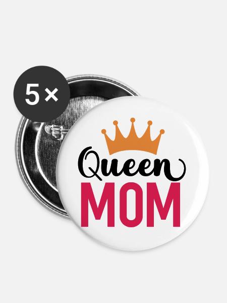 Die Mutter der Königin - Buttons groß 56 mm (5er Pack) - Weiß