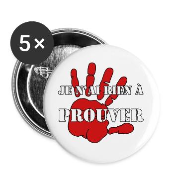 I HAVE NOTHING TO PROVE. - Buttons large 2.2''/56 mm (5-pack) - white - Front