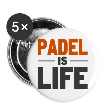Le padel est la déclaration de vie des joueurs de padel - Lot de 5 grands badges (56 mm) - blanc - Devant