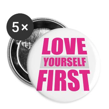 Love Yourself First Self-Love Self-Care - Buttons large 2.2''/56 mm (5-pack) - white - Front