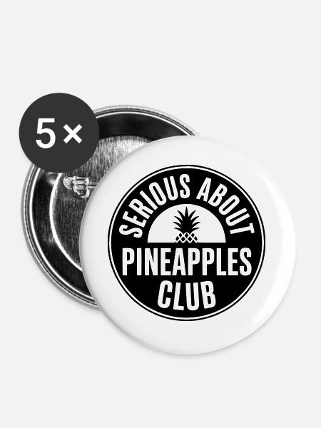 Ananas - Serious about pineapple club - Buttons groß 56 mm (5er Pack) - Weiß