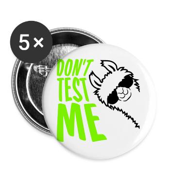 Don't Test Me Lama Naughty Funny Quote Saying Logo - Buttons large 2.2''/56 mm (5-pack) - white - Front