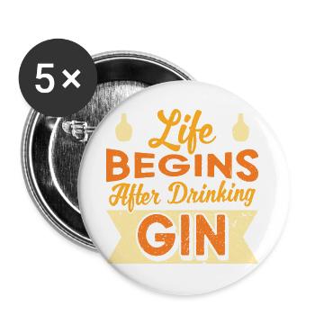 La vie commence après avoir bu du gin design - Lot de 5 grands badges (56 mm) - blanc - Devant
