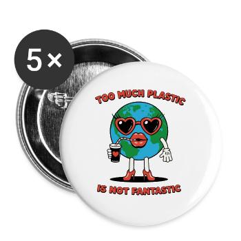 Plastic Is Not Fantastic Ironischer Umwelt Spruch - Buttons groß 56 mm (5er Pack) - Weiß - Vorne