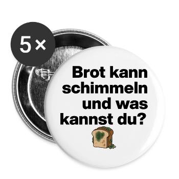 BREAD MOLD AND YOU? SARCASM GIFT FUNNY - Buttons large 2.2''/56 mm (5-pack) - white - Front