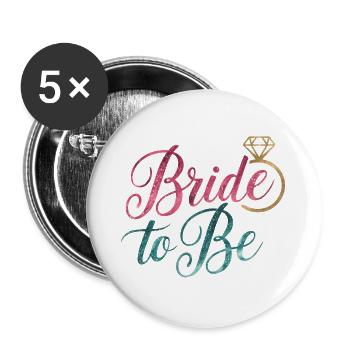 Bride to Be - Buttons large 2.2''/56 mm (5-pack) - white - Front