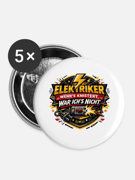 Elektriker Spruchbadge Knistern - Buttons groß 56 mm (5er Pack) - Weiß