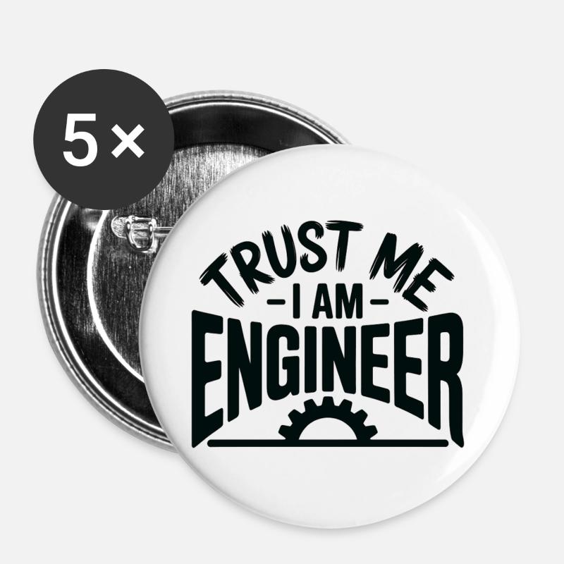 Trust Me I Am Engineer Funny Professional Design - Buttons large 2.2''/56 mm (5-pack) - white