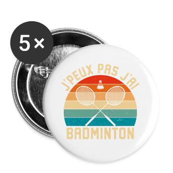 j'peux pas j'ai badminton  - Lot de 5 grands badges (56 mm) - blanc - Devant