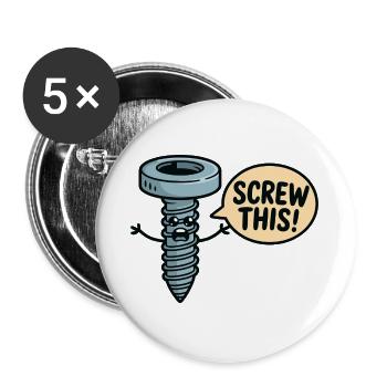 Screw This Cartoon Screw Character - Buttons large 2.2''/56 mm (5-pack) - white - Front