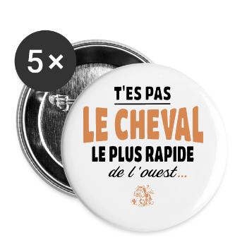 Du bist nicht das schnellste Pferd, humorvoll - Buttons groß 56 mm (5er Pack) - Weiß - Vorne