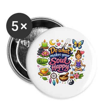 Fais ce qui rend ton âme heureuse - Lot de 5 grands badges (56 mm) - blanc - Devant