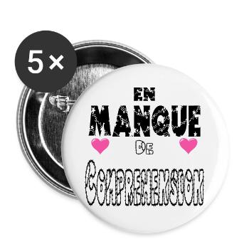 En Manque de Compréhension - Lot de 5 grands badges (56 mm) - blanc - Devant