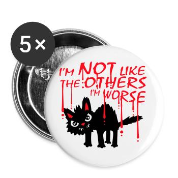Black Cat I'm Not Like The Others I'm Worse - Buttons large 2.2''/56 mm (5-pack) - white - Front