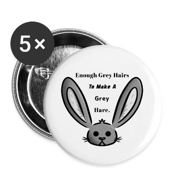 Grauer Hase/Haare - Buttons groß 56 mm (5er Pack) - Weiß - Vorne