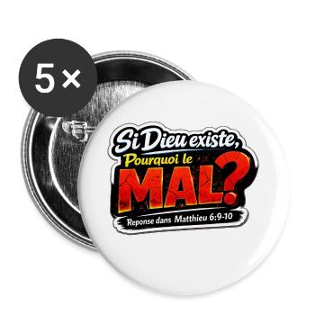 Si Dieu Existe Pourquoi le Mal Sticker - Lot de 5 grands badges (56 mm) - blanc - Devant