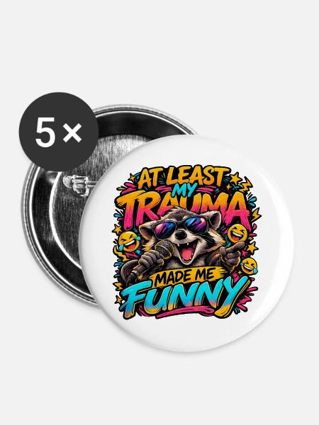 Trauma machte mich witzig - Buttons groß 56 mm (5er Pack) - Weiß
