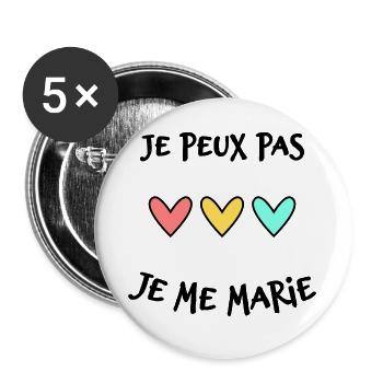 JE PEUX PAS. MARIE. FUTUR MARIE. EVJF. TEAM. TEAM  - Lot de 5 grands badges (56 mm) - blanc - Devant