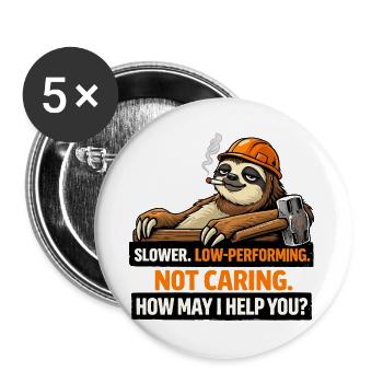 Sloth Builder: Es ist mir egal, wie kann ich helfen? - Buttons groß 56 mm (5er Pack) - Weiß - Vorne