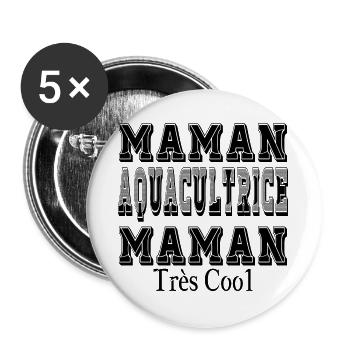 Maman Aquacultrice Maman Très Cool - Lot de 5 grands badges (56 mm) - blanc - Devant