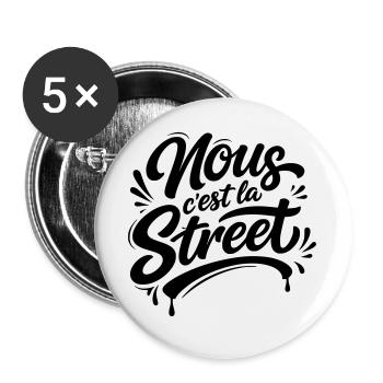 Nous C'est La Street - Slogan Fier Banlieue - Lot de 5 grands badges (56 mm) - blanc - Devant