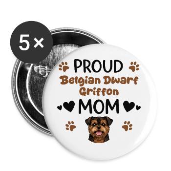 Stolze Griffon Mutter, Belgischer Zwerggriffon - Buttons groß 56 mm (5er Pack) - Weiß - Vorne