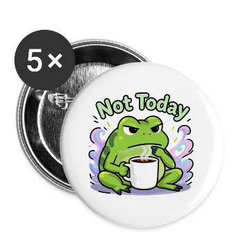 Nicht heute, Froschkaffee - Buttons groß 56 mm (5er Pack) - Weiß - Vorne