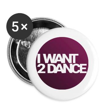 I Want 2 Dance – Kreisdesign - Buttons groß 56 mm (5er Pack) - Weiß - Vorne