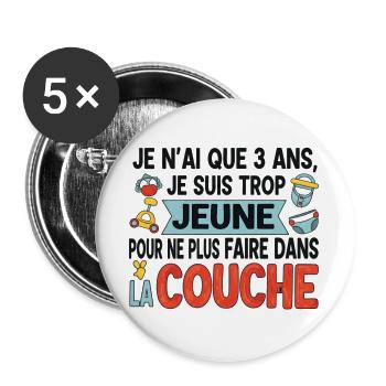 je n'ai que 03 ans / humour anniversaire bébé - Lot de 5 grands badges (56 mm) - blanc - Devant
