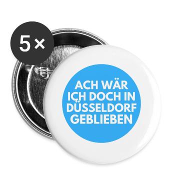 Ach wär ich doch in Düsseldorf - Buttons groß 56 mm (5er Pack) - Weiß - Vorne