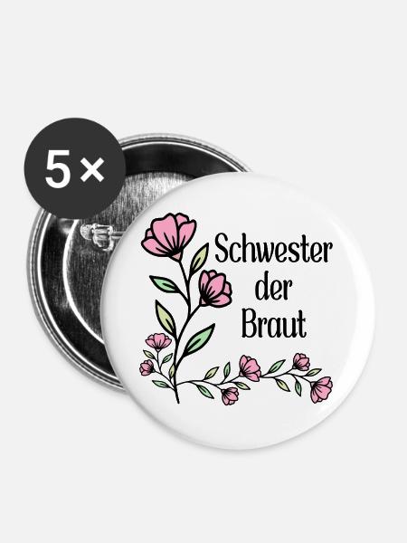 Schwester der Braut - Buttons groß 56 mm (5er Pack) - Weiß