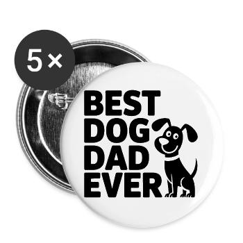 Best Dog Dad Ever – Dog Motif - Buttons large 2.2''/56 mm (5-pack) - white - Front