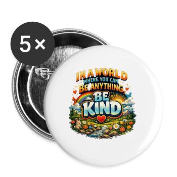 In a World where you can be anything, bei kind - Buttons large 2.2''/56 mm (5-pack) - white - Front