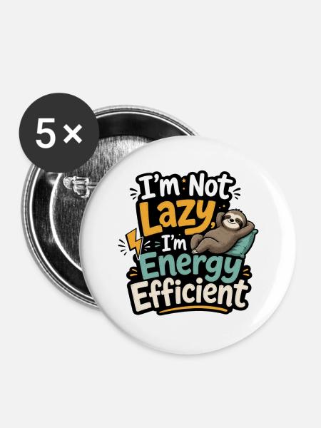 Energieeffizienter Faultierhumor - Buttons groß 56 mm (5er Pack) - Weiß