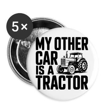 My Other Car Is a Tractor - Buttons large 2.2''/56 mm (5-pack) - white - Front