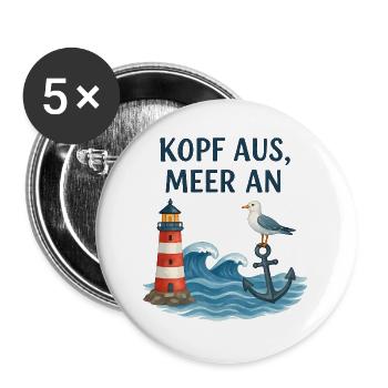 Kopf aus, Meer an – Leuchtturm Motiv - Buttons groß 56 mm (5er Pack) - Weiß - Vorne