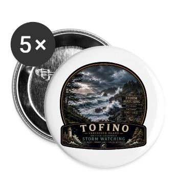Vancouver Island Tofino Storm Watching Vacation - Buttons large 2.2''/56 mm (5-pack) - white - Front