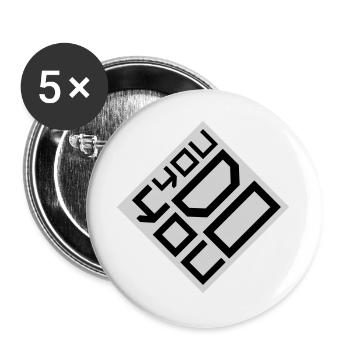 You Do You Funny Self-Confidence Freedom Logo - Buttons large 2.2''/56 mm (5-pack) - white - Front
