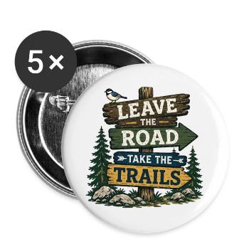 Verlassen Sie die Straße, nehmen Sie die Pfade - Buttons groß 56 mm (5er Pack) - Weiß - Vorne